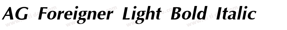 AG Foreigner Light Bold Italic Bold字体转换